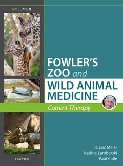 Couverture de l’ouvrage Miller - Fowler's Zoo and Wild Animal Medicine Current Therapy, Volume 9
