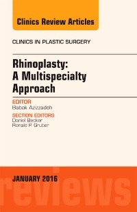Cover of the book Rhinoplasty: A Multispecialty Approach, An Issue of Clinics in Plastic Surgery