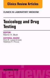 Couverture de l’ouvrage Toxicology and Drug Testing, An Issue of Clinics in Laboratory Medicine