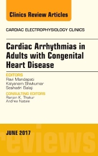 Cover of the book Cardiac Arrhythmias in Adults with Congenital Heart Disease, An Issue of Cardiac Electrophysiology Clinics