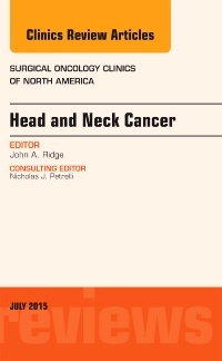 Couverture de l’ouvrage Head and Neck Cancer, An Issue of Surgical Oncology Clinics of North America
