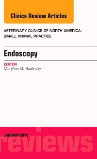 Cover of the book Endoscopy, An Issue of Veterinary Clinics of North America: Small Animal Practice