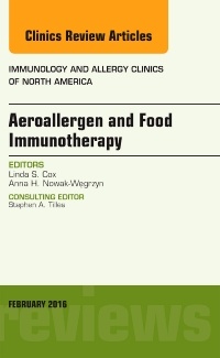 Cover of the book Aeroallergen and Food Immunotherapy, An Issue of Immunology and Allergy Clinics of North America