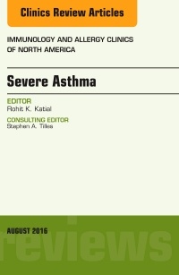 Couverture de l’ouvrage Severe Asthma, An Issue of Immunology and Allergy Clinics of North America