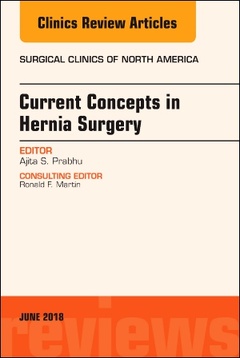 Cover of the book Current Concepts in Hernia Surgery, An Issue of Surgical Clinics