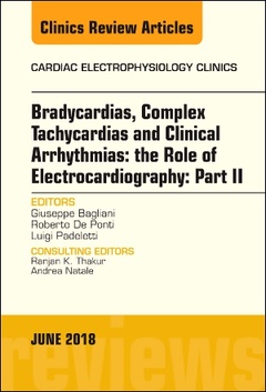 Couverture de l’ouvrage Clinical Arrhythmias: Bradicardias, Complex Tachycardias and Particular Situations: Part II, An Issue of Cardiac Electrophysiology Clinics
