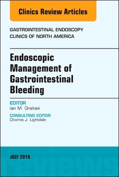 Cover of the book Endoscopic Management of Gastrointestinal Bleeding, An Issue of Gastrointestinal Endoscopy Clinics