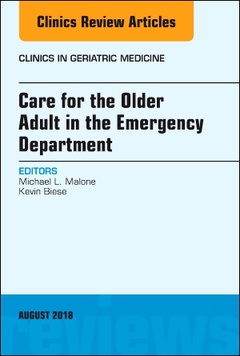 Couverture de l’ouvrage Care for the Older Adult in the Emergency Department, An Issue of Clinics in Geriatric Medicine