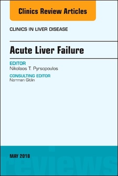 Couverture de l’ouvrage Acute Liver Failure, An Issue of Clinics in Liver Disease
