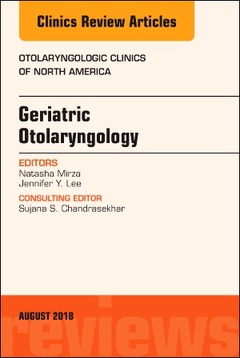 Cover of the book Geriatric Otolaryngology, An Issue of Otolaryngologic Clinics of North America