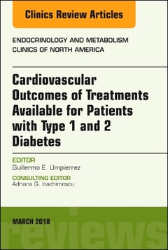Couverture de l’ouvrage Cardiovascular Outcomes of Treatments available for Patients with Type 1 and 2 Diabetes, An Issue of Endocrinology and Metabolism Clinics of North America