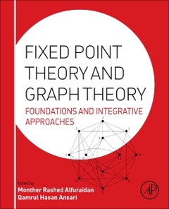 Couverture de l’ouvrage Fixed Point Theory and Graph Theory