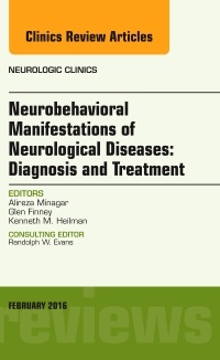 Couverture de l’ouvrage Neurobehavioral Manifestations of Neurological Diseases: Diagnosis & Treatment, An Issue of Neurologic Clinics