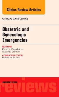 Couverture de l’ouvrage Obstetric and Gynecologic Emergencies, An Issue of Critical Care Clinics