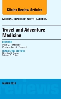 Couverture de l’ouvrage Travel and Adventure Medicine, An Issue of Medical Clinics of North America
