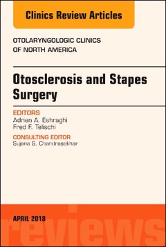 Cover of the book Otosclerosis and Stapes Surgery, An Issue of Otolaryngologic Clinics of North America