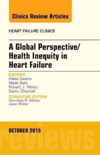 Couverture de l’ouvrage A Global Perspective/Health Inequity in Heart Failure, An Issue of Heart Failure Clinics