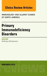 Couverture de l’ouvrage Primary Immunodeficiency Disorders, An Issue of Immunology and Allergy Clinics of North America