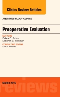 Couverture de l’ouvrage Preoperative Evaluation, An Issue of Anesthesiology Clinics