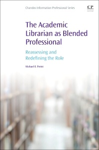 Couverture de l’ouvrage The Academic Librarian as Blended Professional