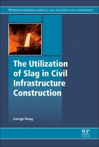 Couverture de l’ouvrage The Utilization of Slag in Civil Infrastructure Construction