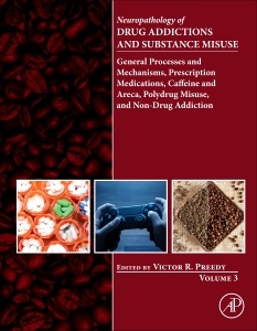 Couverture de l’ouvrage Neuropathology of Drug Addictions and Substance Misuse Volume 3