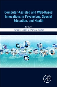 Couverture de l’ouvrage Computer-Assisted and Web-Based Innovations in Psychology, Special Education, and Health