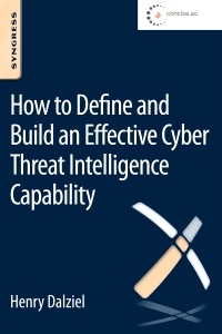 Couverture de l’ouvrage How to Define and Build an Effective Cyber Threat Intelligence Capability