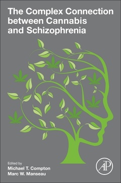 Couverture de l’ouvrage The Complex Connection between Cannabis and Schizophrenia