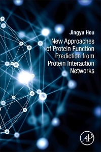 Couverture de l’ouvrage New Approaches of Protein Function Prediction from Protein Interaction Networks