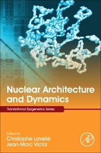 Cover of the book Nuclear Architecture and Dynamics