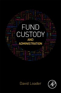 Cover of the book Fund Custody and Administration