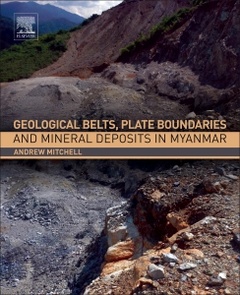 Cover of the book Geological Belts, Plate Boundaries, and Mineral Deposits in Myanmar