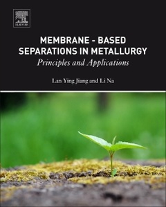 Couverture de l’ouvrage Membrane-Based Separations in Metallurgy