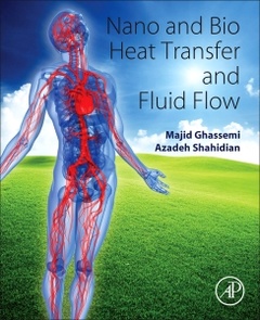 Couverture de l’ouvrage Nano and Bio Heat Transfer and Fluid Flow