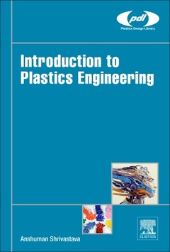 Couverture de l’ouvrage Introduction to Plastics Engineering