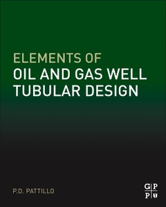 Couverture de l’ouvrage Elements of Oil and Gas Well Tubular Design