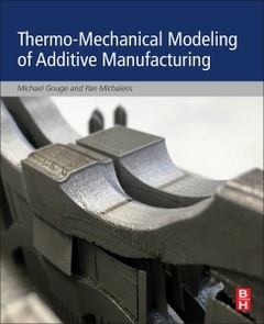 Couverture de l’ouvrage Thermo-Mechanical Modeling of Additive Manufacturing