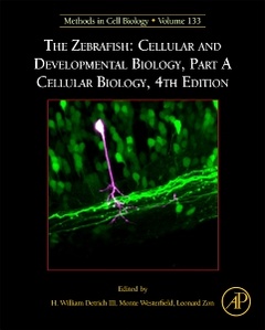 Couverture de l’ouvrage The Zebrafish: Cellular and Developmental Biology, Part A Cellular Biology