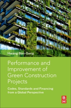 Couverture de l’ouvrage Performance and Improvement of Green Construction Projects