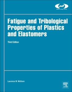 Cover of the book Fatigue and Tribological Properties of Plastics and Elastomers