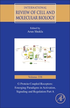 Couverture de l’ouvrage G Protein-Coupled Receptors: Emerging Paradigms in Activation, Signaling and Regulation Part A