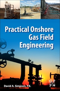 Couverture de l’ouvrage Practical Onshore Gas Field Engineering