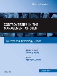 Couverture de l’ouvrage Controversies in the Management of STEMI, An Issue of the Interventional Cardiology Clinics