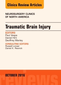 Couverture de l’ouvrage Traumatic Brain Injury, An Issue of Neurosurgery Clinics of North America