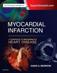 Couverture de l’ouvrage Myocardial Infarction: A Companion to Braunwald's Heart Disease