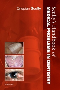 Couverture de l’ouvrage Scully's Handbook of Medical Problems in Dentistry