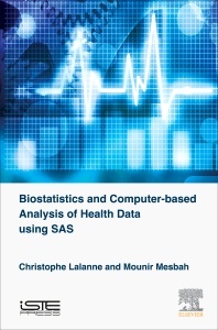 Couverture de l’ouvrage Biostatistics and Computer-based Analysis of Health Data Using SAS