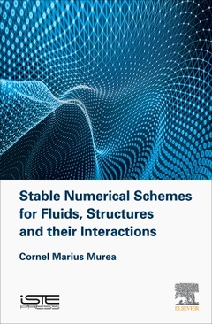 Cover of the book Stable Numerical Schemes for Fluids, Structures and their Interactions