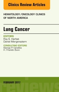 Couverture de l’ouvrage Lung Cancer, An Issue of Hematology/Oncology Clinics